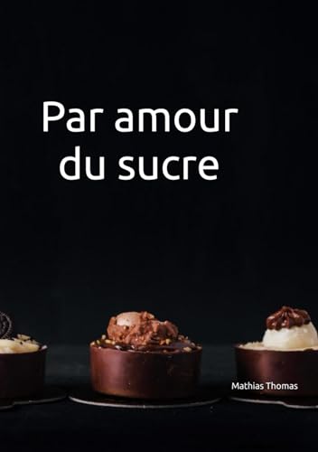 Par amour du sucre