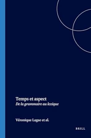 Temps Et Aspect: de La Grammaire Au Lexique book cover
