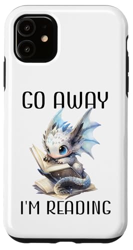 Go Away I'm Reading a Book Dragon Books and Dragons Bookish Carcasa para iPhone 11