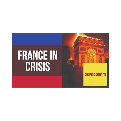 DeProgram with Ted Rall and John Kiriakou: “France In Crisis” cover art