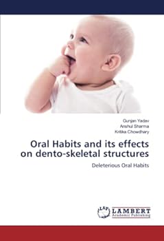 Paperback Oral Habits and its effects on dento-skeletal structures Book