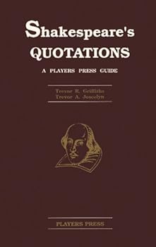 Hardcover Shakespeare's Quotations: A Players Press Guide Book