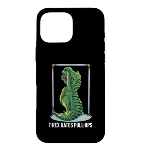 T-Rex Hates Pull-ups Funny ���� �W�� ���[�N�A�E�g �X�}�z�P�[�X iPhone 16 Pro Max �p