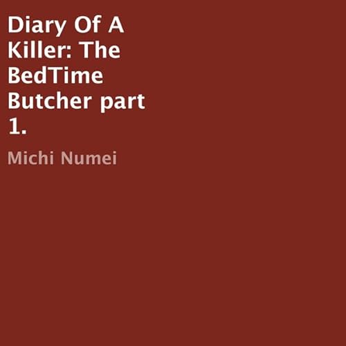 Diary of a Killer Audiolivro Por Michi Numei capa