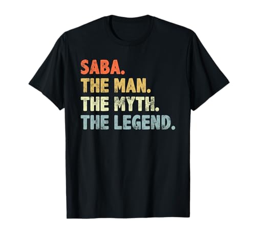 Saba The Man Myth Legend Regalo del día del padre para papá y abuelo Camiseta