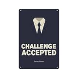Metal Tin Sign - Challenge Accepted - Barney Stinson - Sign Plaque Home Decor 8'X12' Wall Decor