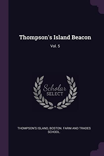 Thompson's Island Beacon: Vol. 5