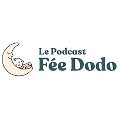 Couverture de Le Podcast F&eacute;e Dodo