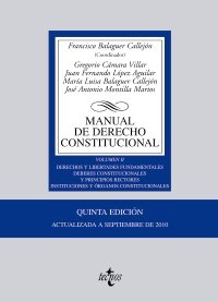 Manual de Derecho Constitucional: Vol. II: Derechos y libertades fundamentales. Deberes constitucionales y principios rectores. Instituciones y ... Biblioteca Universitaria De Editorial Tecnos)