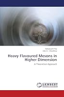 Heavy Flavoured Mesons in Higher Dimension 365970881X Book Cover