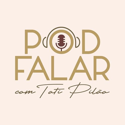ANA CAROLINA OLIVEIRA VEREADORA E M&Atilde;E DAISABELLA NARDONI |POD FALAR com Tati Pil&atilde;o| 2&ordf; TEMPORADA #57