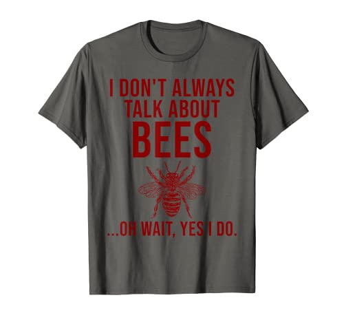 Divertido regalo de apicultor para hombres y mujeres Cool Talk About Bees Broma Camiseta