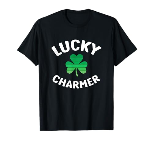 Lucky Charmer Funny St. Patrick Day T-Shirt