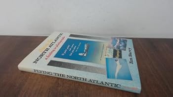 Hardcover Flying the North Atlantic Book