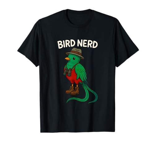 Resplendent Quetzal Birdwatcher BIRD NERD Funny Birding T-Shirt