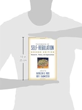 Handbook of Self-Regulation， Third Edition: Research， Theory， and Applications [ペーパーバック] Vohs， Kathleen D.; Baumeister， Roy F. Handbook of Self-Regulation: Research, Theory, and