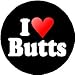 I Love Butts 1.25