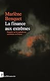  La finance aux extrêmes: Enquête sur le capitalisme autoritaire en France