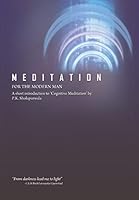 Meditation for the Modern Man 1482833492 Book Cover