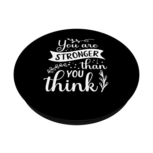 You Are Stronger Than I Think - Hustle, Success Motivational PopSockets Swappable PopGrip, Black - Image 2
