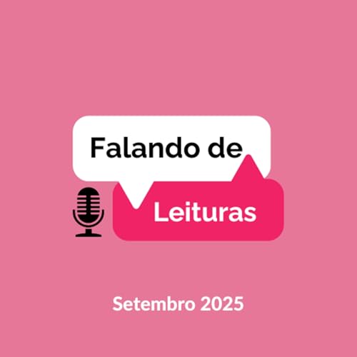 Falando de Leituras | Setembro 2025