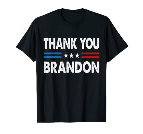 funny thank you brandon Conservative US Flag T-Shirt