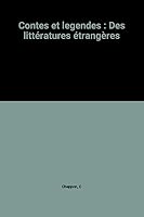 Contes et legendes : Des littératures étrangères 2218003481 Book Cover