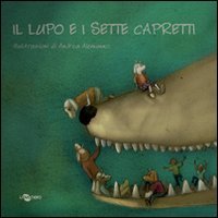 Il lupo e i sette capretti. Ediz. CAA Il lupo e i sette capretti. Ediz. CAA