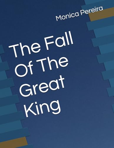The Fall Of The Great King