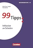 99 Tipps - Praxis-Ratgeber Schule für die Sekundarstufe I und II: Inklusion an Schulen - Buch