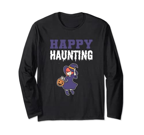 Happy Haunting Halloween Fan Long Sleeve T-Shirt