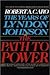 The Years of Lyndon Johnson Complete Paperback Set (LBJ Collection of 4 Volumes): The Path to Power; Means of Ascent; Master of the Senate and The Passage of Power