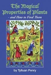 Paperback The Magical Properties of Plants (and How to Find Them) Book