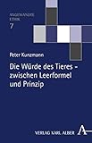  Die Würde des Tieres - zwischen Leerformel und Prinzip (Angewandte Ethik)