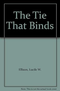 Hardcover The Tie That Binds Book