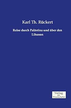Paperback Reise durch Palästina und über den Libanon [German] Book