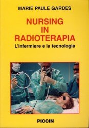 Nursing in radioterapia. L'infermiere e la tecnologia