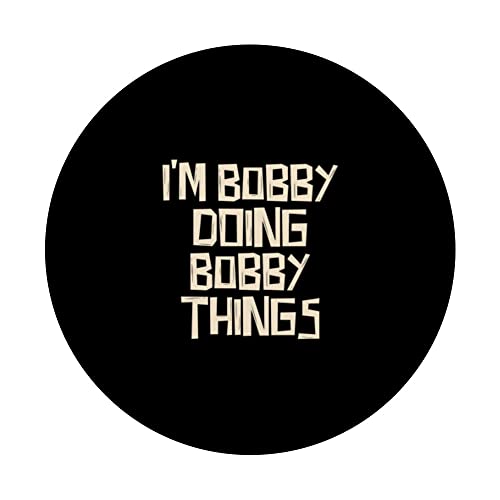 I'm Bobby doing Bobby things PopSockets Swappable PopGrip, Black - Image 3