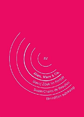 Alien, Marx & Co. - Slavoj Zizek im Porträt
