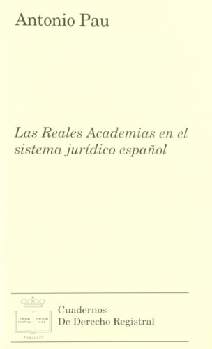 Las reales academias en el sistema jurídico español
