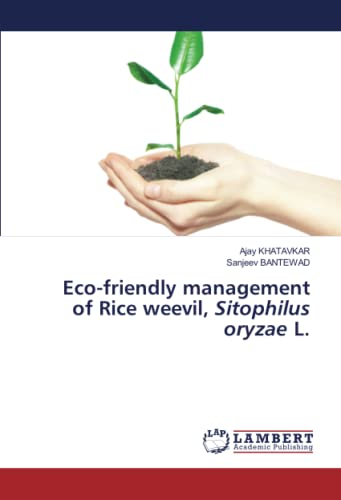 Eco-friendly management of Rice weevil, Sitophilus oryzae L.: DE