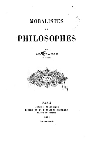 Moralistes et philosophes (French Edition)