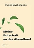 Meine Botschaft an das Abendland (Universum im Inneren) - Vivekananda Swami 