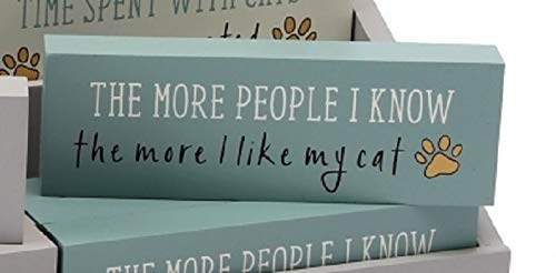 BCBGMAXAZRIA Paws for Thought Sentiment Cat Block Pancarte, The More People I Know The More I Like My Cat, Taille Unique Cover