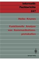 Funktionelle Analyse von Kommunikationsprotokollen (Informatik-Fachberichte) 3540528547 Book Cover