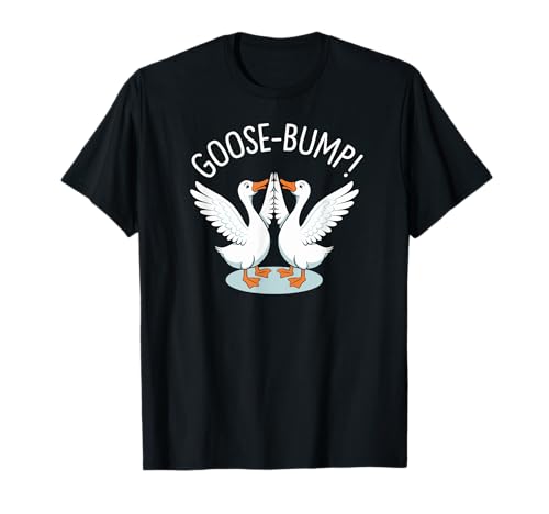 Funny geese fist bump goose bumps goosebumps pun camiseta