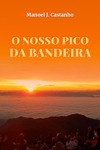 O Nosso Pico da Bandeira