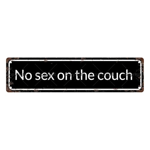No Sex on the Couch Vintage Metal Tin Sign 16x4