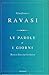 Le parole e i giorni. Nuovo breviario laico - Ravasi Monsignore, Gianfranco