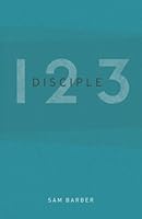 1, 2, 3 Disciple 1979954089 Book Cover